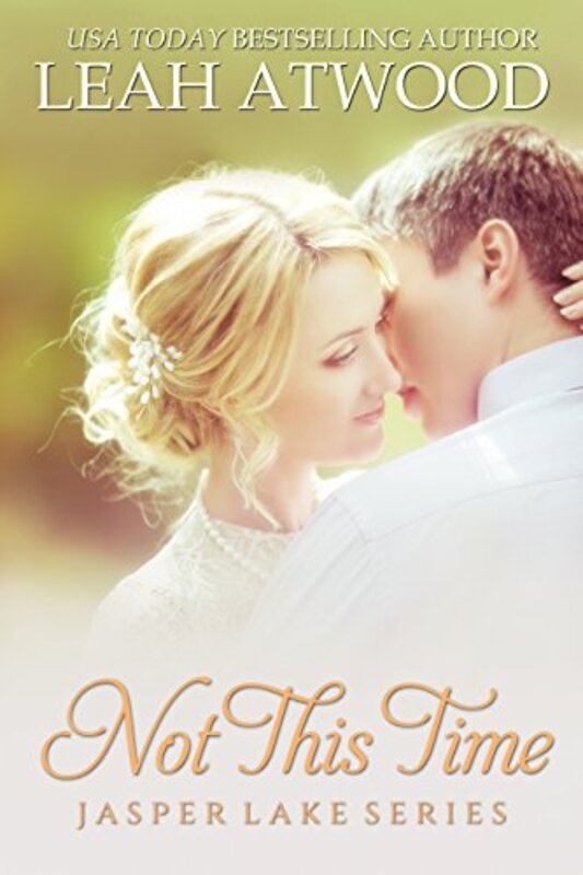 Book cover for "Not This Time" by Leah Atwood