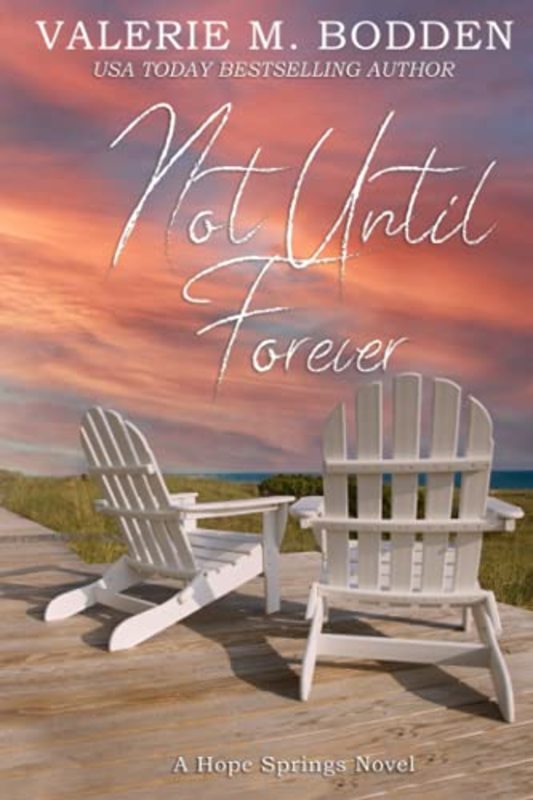 Book cover for "Not Until Forever" by Valerie M Bodden