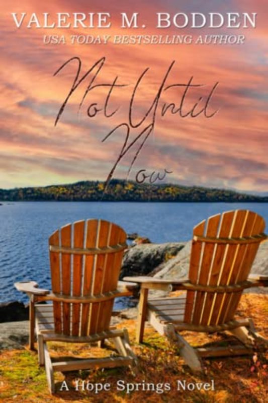 Book cover for "Not Until Now" by Valerie M Bodden