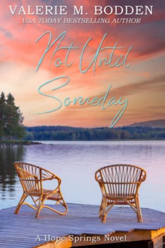 Book cover for "Not Until Someday" by Valerie M Bodden