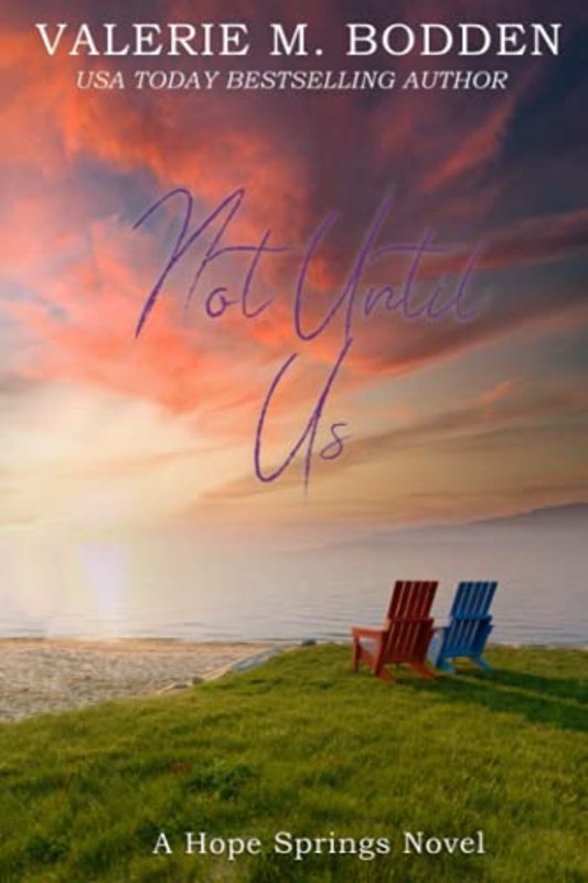 Book cover for "Not Until Us" by Valerie M Bodden