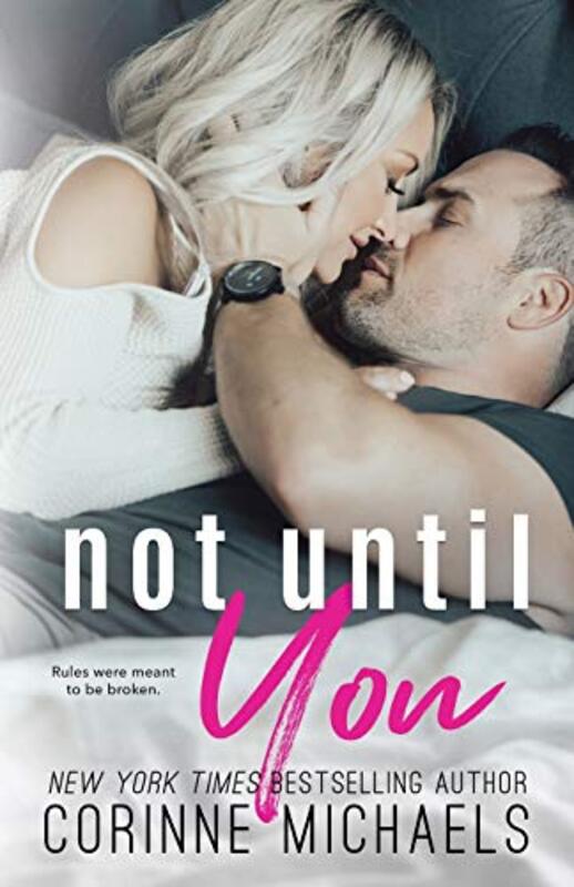 Book cover for "Not Until You" by Corinne Michaels