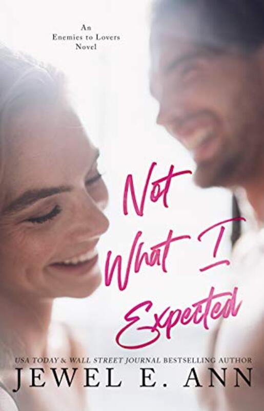 Book cover for "Not What I Expected" by Jewel E Ann