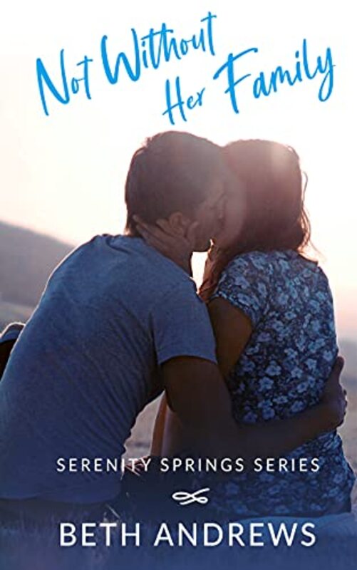 Book cover for "Not Without Her Family" by Beth Andrews