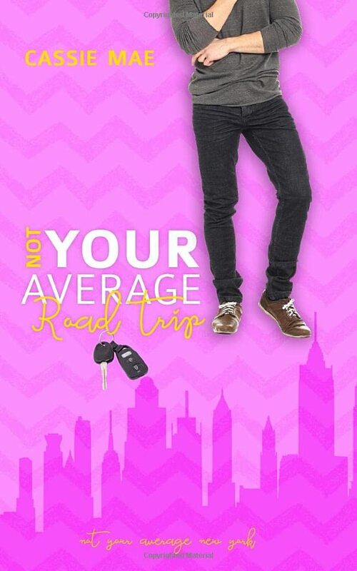 Book cover for "Not Your Average Road Trip" by Cassie Mae