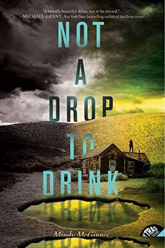 Book cover for "Not a Drop to Drink" by Mindy McGinnis