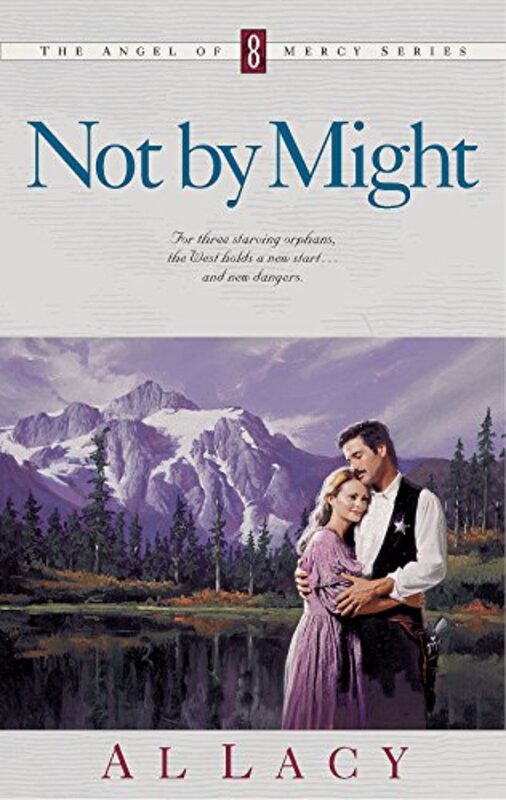 Book cover for "Not by Might" by Al Lacy