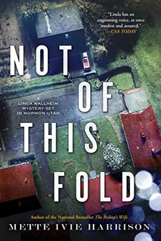Book cover for "Not of This Fold" by Mette Ivie Harrison