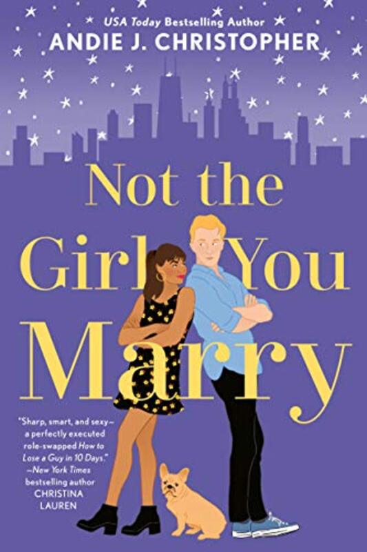 Book cover for "Not the Girl You Marry" by Andie J Christopher