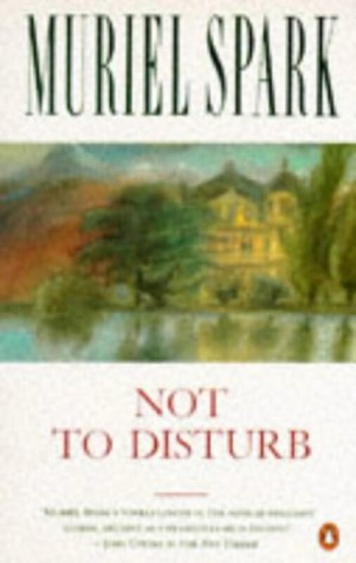 Book cover for "Not to Disturb" by Muriel Spark