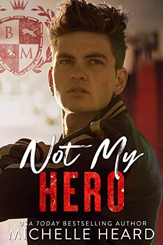 Book cover for "Not My Hero" by Michelle Heard