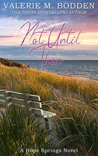 Book cover for "Not Until Then" by Valerie M Bodden