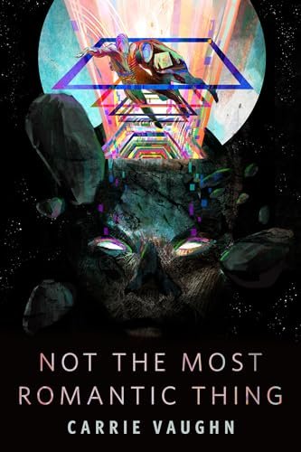 Book cover for "Not the Most Romantic Thing" by Carrie Vaughn