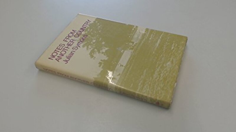 Book cover for "Notes From Another Country" by Julian Symons