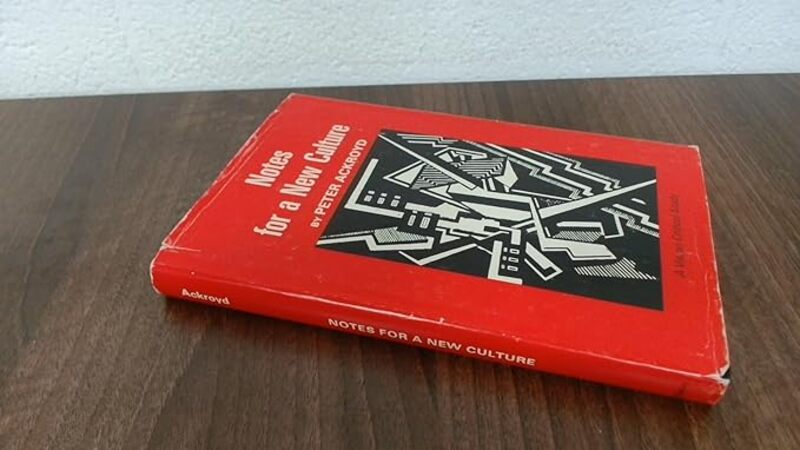Book cover for "Notes for a New Culture" by Peter Ackroyd