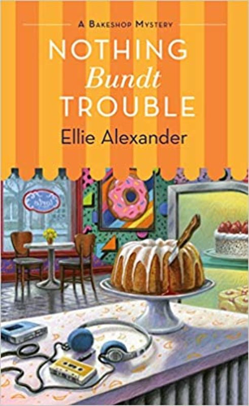 Book cover for "Nothing Bundt Trouble" by Kate Dyer Seeley
