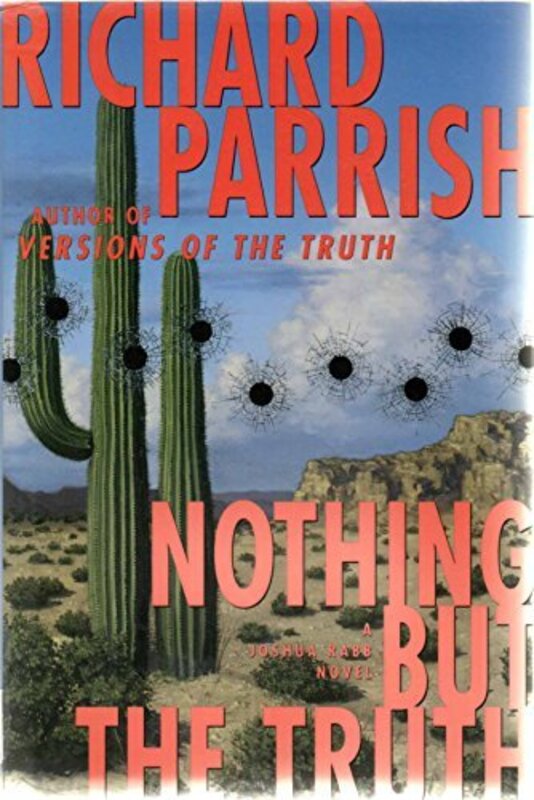 Book cover for "Nothing But the Truth" by Richard Parrish