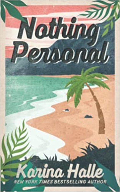 Book cover for "Nothing Personal" by Karina Halle