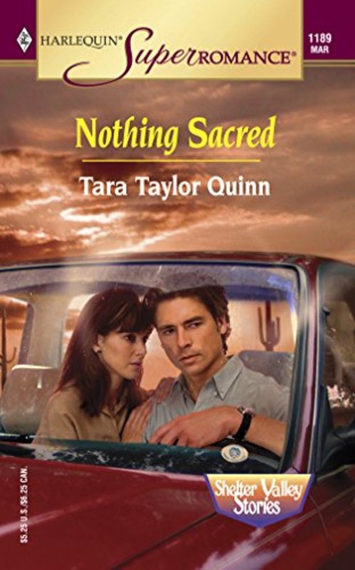 Book cover for "Nothing Sacred" by Tara Taylor Quinn