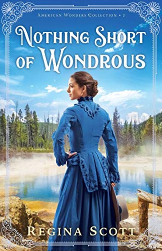 Book cover for "Nothing Short of Wondrous" by Regina Scott