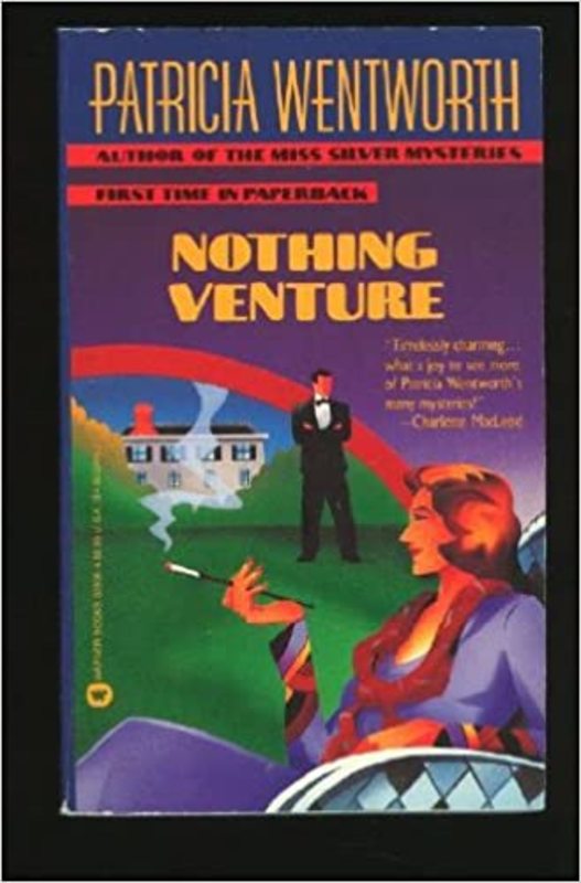 Book cover for "Nothing Venture" by Patricia Wentworth