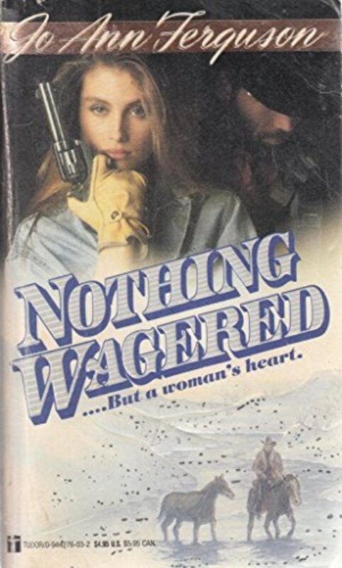Book cover for "Nothing Wagered" by Jo Ann JA Ferguson