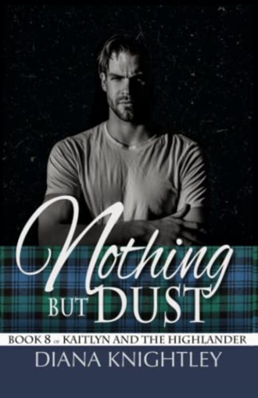 Book cover for "Nothing but Dust" by Diana Knightley