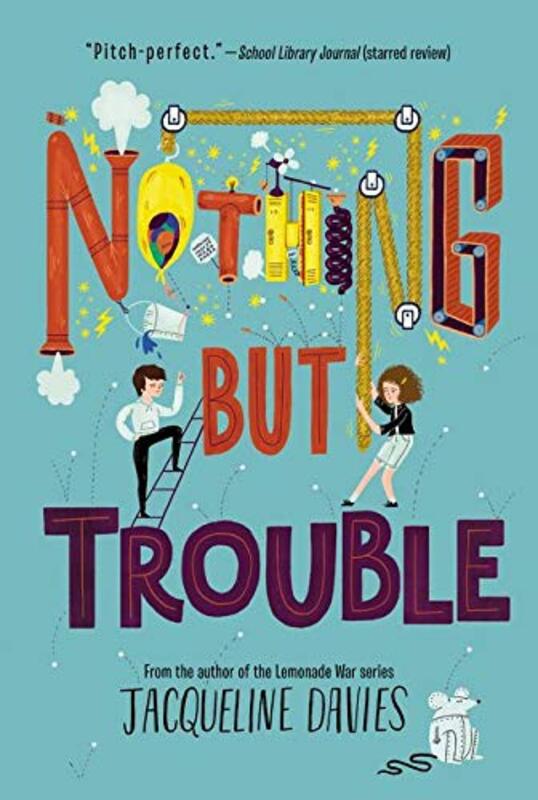 Book cover for "Nothing but Trouble" by Jacqueline Davies