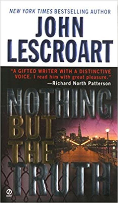 Book cover for "Nothing but the Truth" by John Lescroart