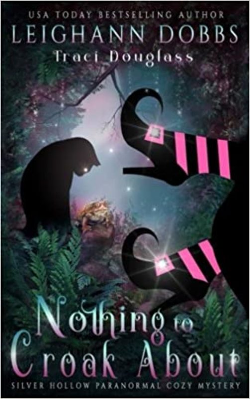 Book cover for "Nothing to Croak About" by Leighann Dobbs
