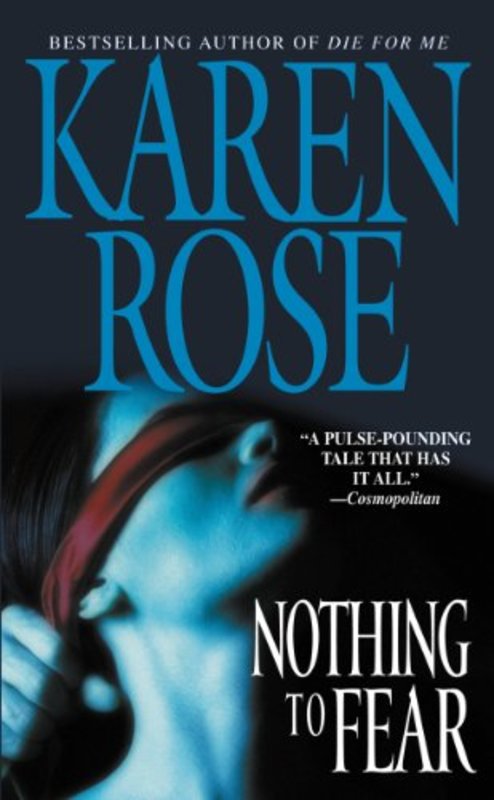 Book cover for "Nothing to Fear" by Karen Rose