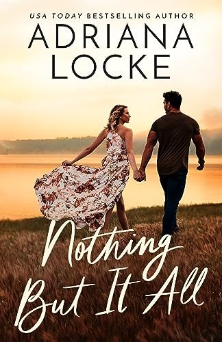 Book cover for "Nothing But It All" by Adriana Locke