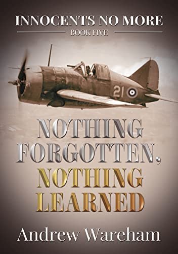 Book cover for "Nothing Forgotten, Nothing Learned" by Andrew Wareham