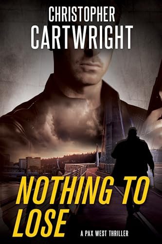 Book cover for "Nothing To Lose" by Christopher Cartwright