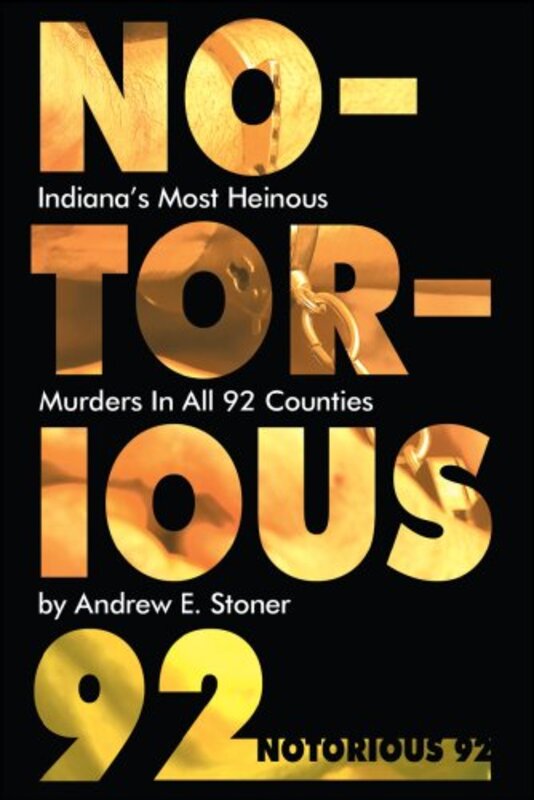 Book cover for "Notorious 92" by Andrew E Stoner
