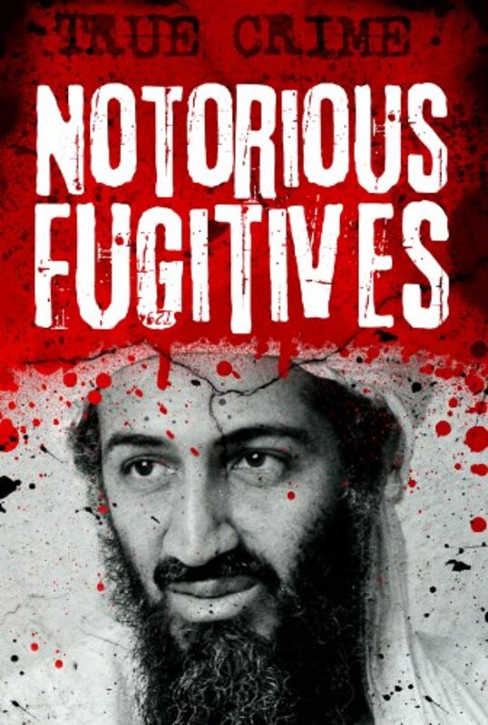 Book cover for "Notorious Fugitives" by Gordon Kerr