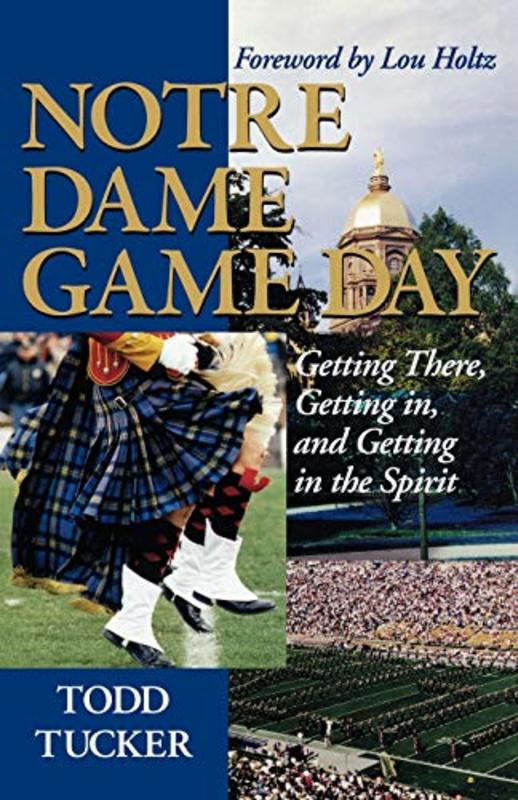 Book cover for "Notre Dame Game Day" by Todd Tucker