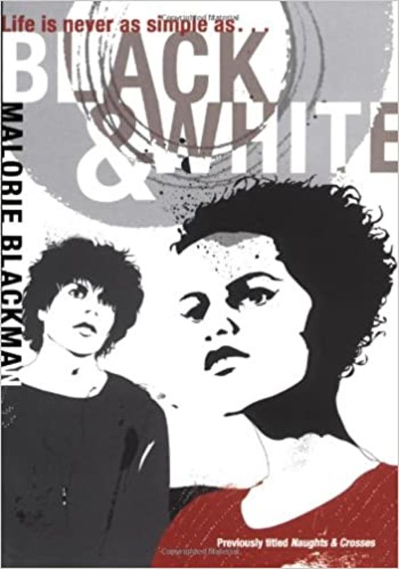 Book cover for "Noughts and Crosses aka Black & White" by Malorie Blackman