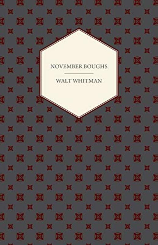Book cover for "November Boughs" by Walt Whitman