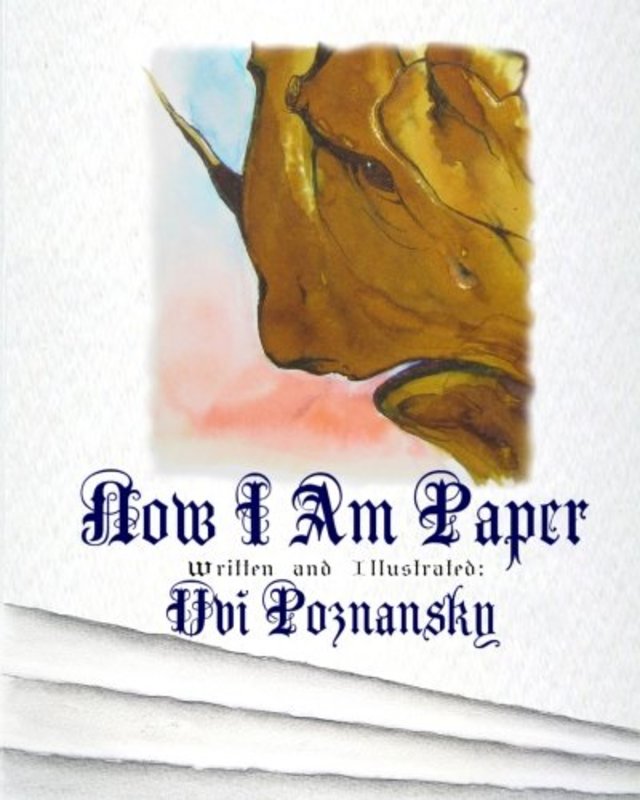 Book cover for "Now I Am Paper" by Uvi Poznansky