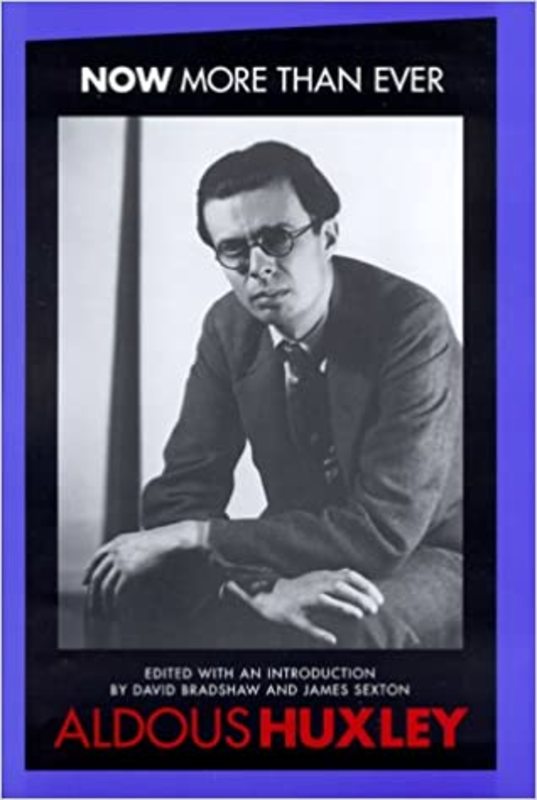 Book cover for "Now More Than Ever" by Aldous Huxley