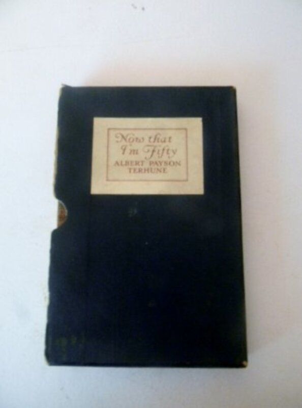 Book cover for "Now That I'm Fifty" by Albert Payson Terhune