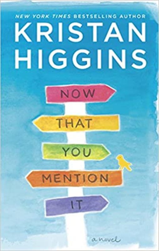 Book cover for "Now That You Mention It" by Kristan Higgins