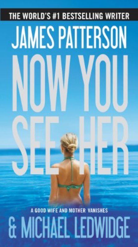 Book cover for "Now You See Her" by James Patterson