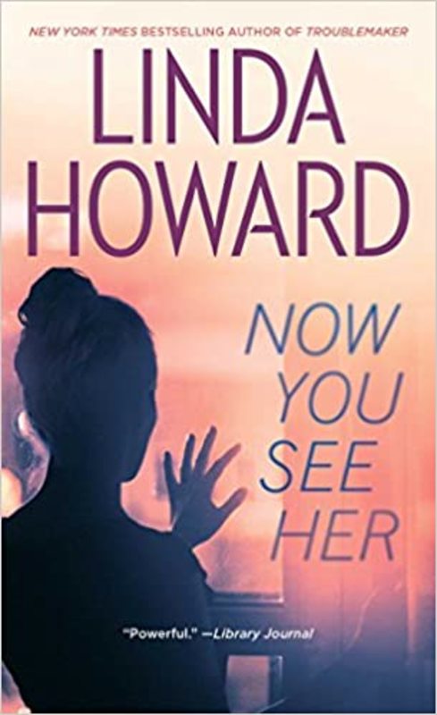 Book cover for "Now You See Her" by Linda Howard