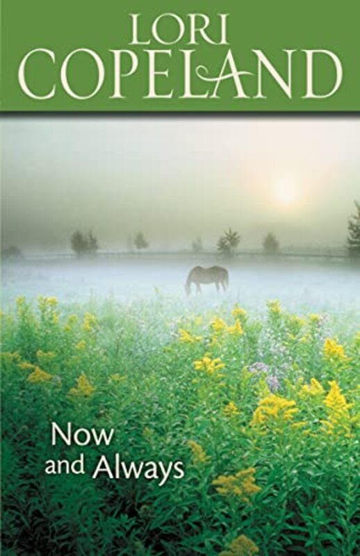 Book cover for "Now and Always" by Lori Copeland