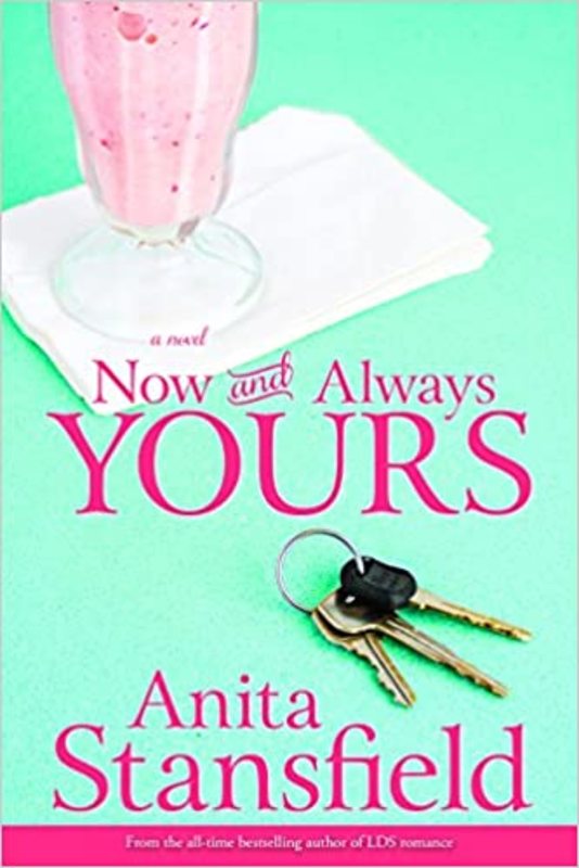Book cover for "Now and Always Yours" by Anita Stansfield