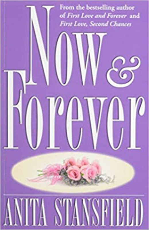 Book cover for "Now and Forever" by Anita Stansfield