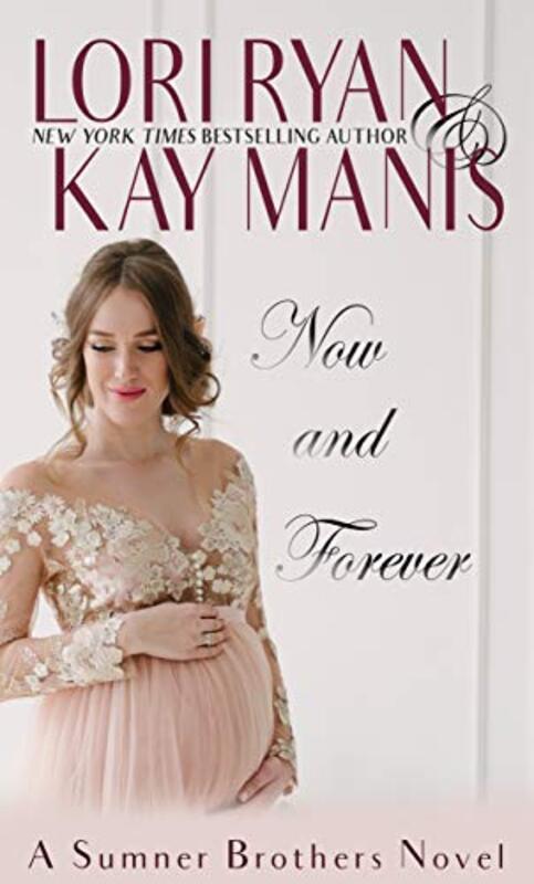 Book cover for "Now and Forever" by Lori Ryan