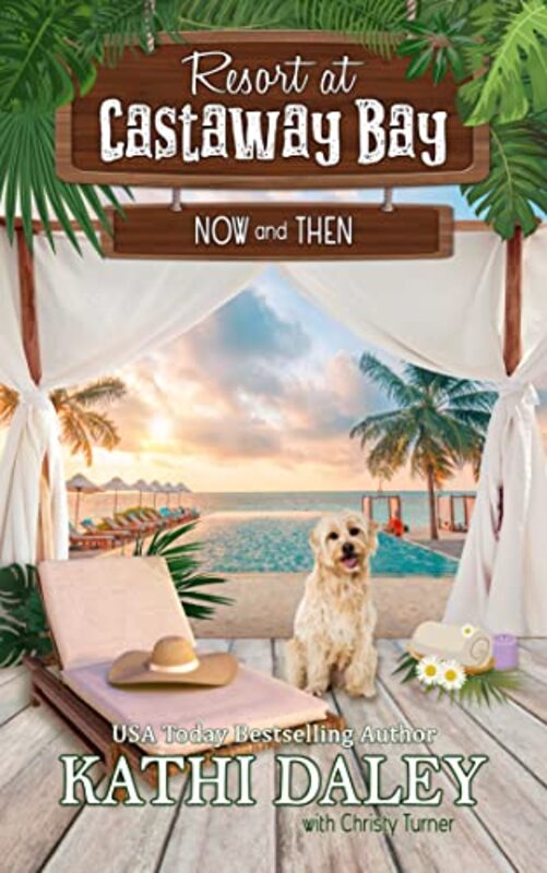Book cover for "Now and Then" by Kathi Daley